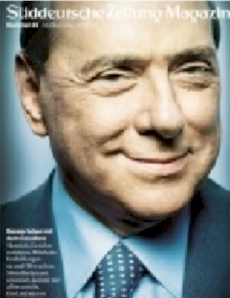 Süddeutsche Zeitung Magazin Deutschland 2010-49 Silvio Berlusconi