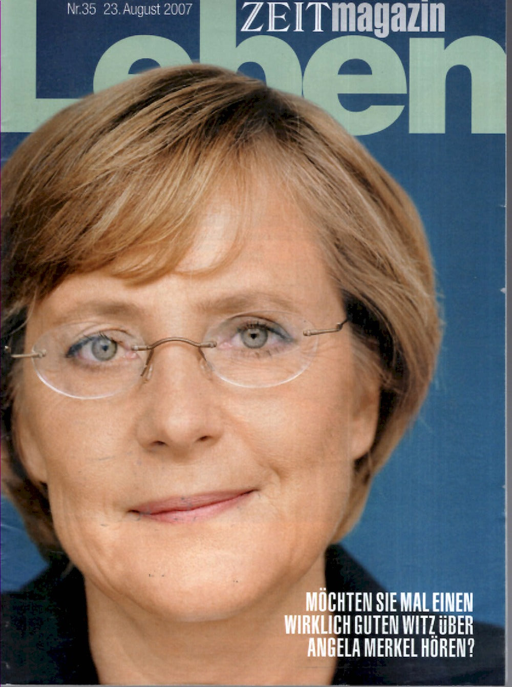 Zeit Magazin Deutschland 2007-35 Angela Merkel