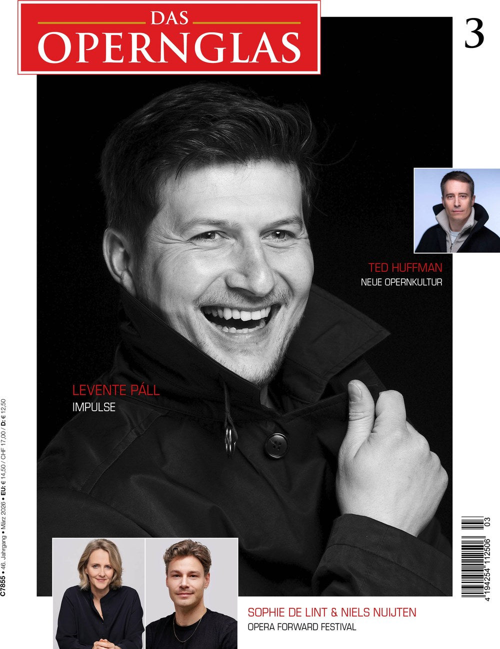Das Opernglas Magazin Deutschland 2026-03 Levente Páll Sophie De Lint Niels Nuijten Ted Huffman