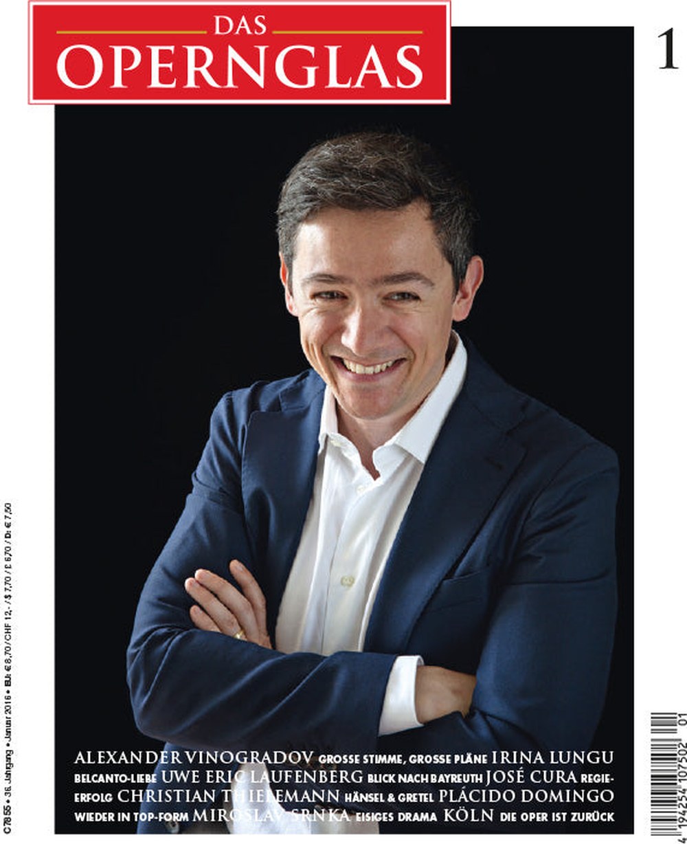 Das Opernglas Magazin Deutschland 2016-01 Patrizia Ciofi Speranza Scappucci Angela Gheorghiu Sonya Yoncheva Peter Konwitschny