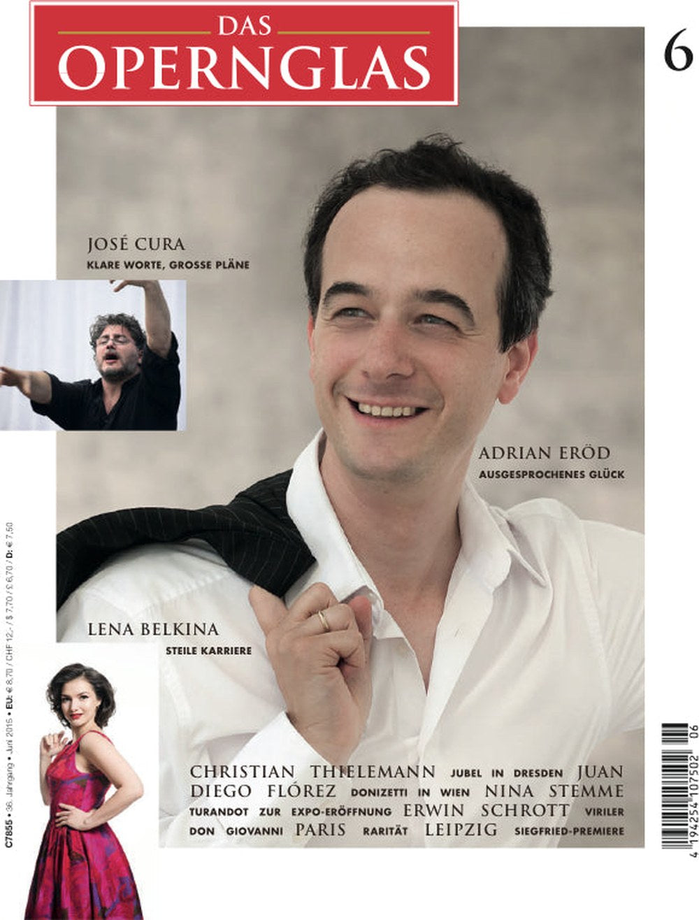 Das Opernglas Magazin Deutschland 2015-06 Adrian Eröd José Cura Lena Belkina Christian Thielemann Juan Diego Flórez