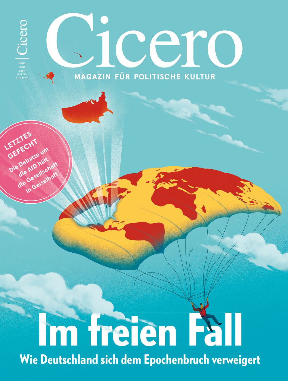Cicero Magazin Deutschland 2025-06 Deutsche Politik Geopolitik Epochenwechsel
