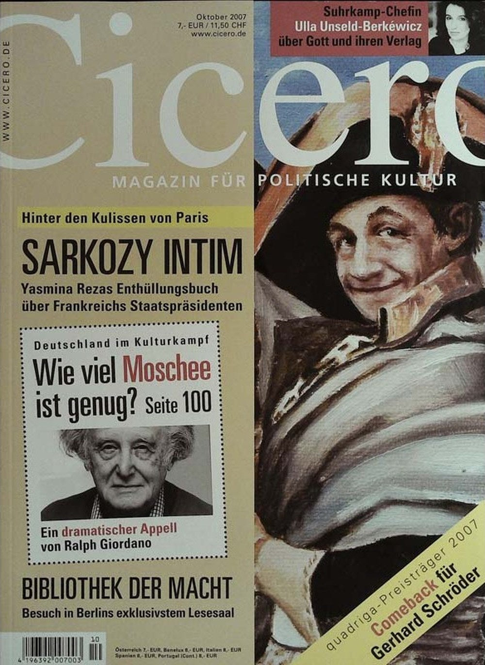 Cicero Magazin Deutschland 2007-10 Nicolas Sarkozy Ralph Giordano Ulla Unseld-Berkéwicz Yasmina Reza Gerhard Schröder