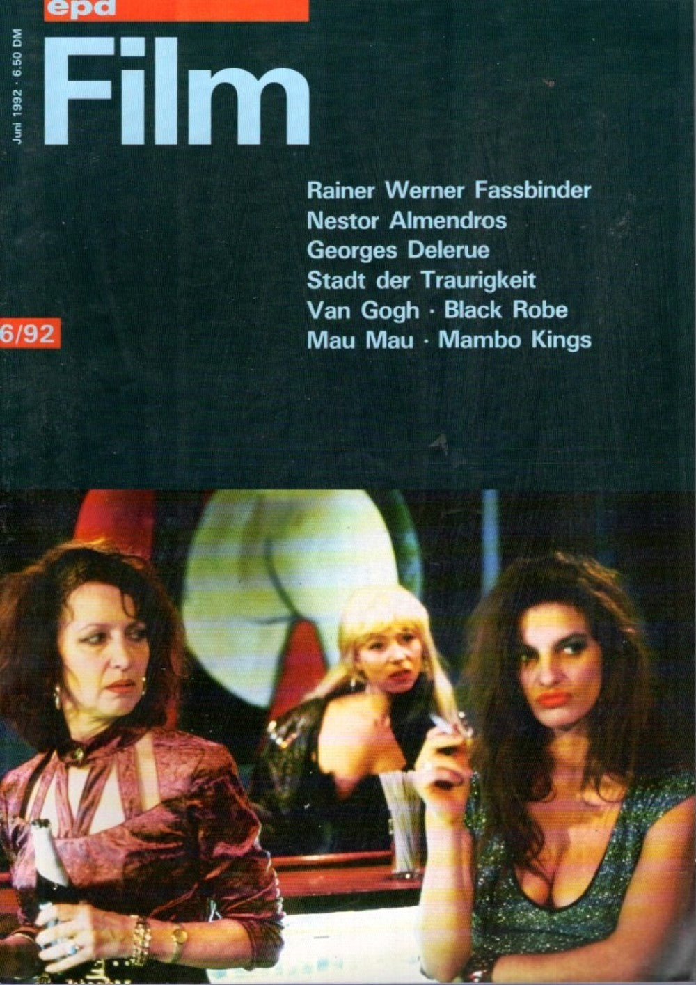 EPD Film Magazin Deutschland 1992-06 Myriam Mézières Catrin Striebeck Rainer Werner Fassbinder Nestor Almendros Georges Delerue
