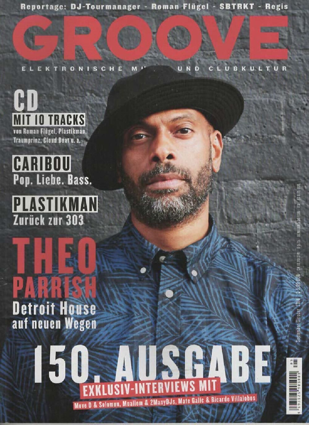 Groove Magazin Deutschland 2014 #150 Theo Parrish Caribou Plastikman
