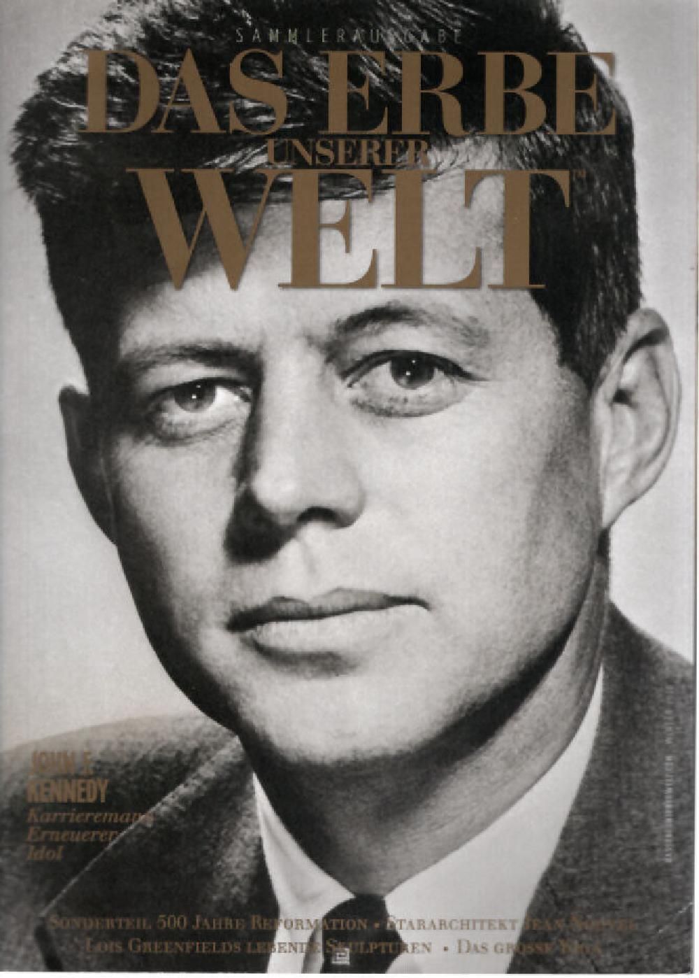 Das Erbe Unserer Welt Magazin Deutschland 2016-02 John F. Kennedy